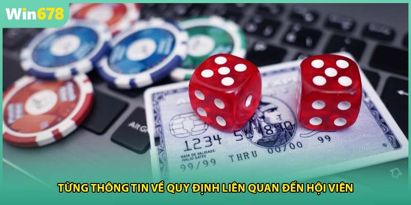 Từng thông tin về quy định liên quan đến hội viên